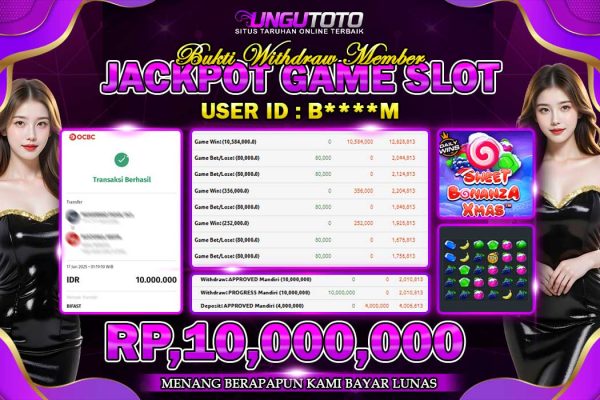 UNGUTOTO | BUKTI PEMENANG PRAGMATIC PLAY SWEET BONANZA XMAS UNGUTOTO 17 JUNI 2025 RP. 10.000.000- LUNAS