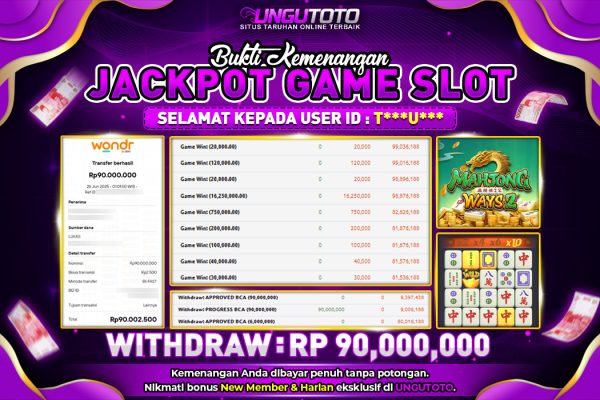 UNGUTOTO | BUKTI PEMENANG PGSOFT MAHJONG WAYS 2 UNGUTOTO 26 JUNI 2025 RP. 90.000.000,- LUNAS