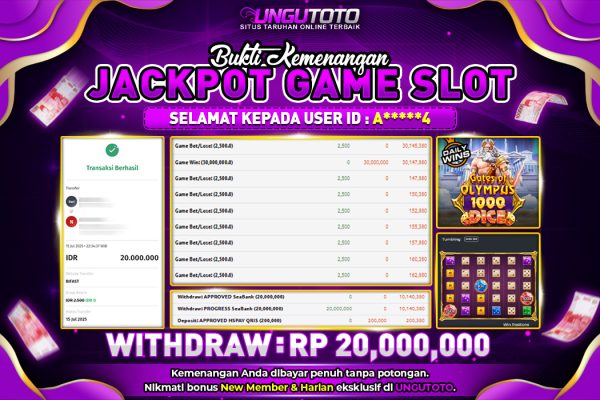 UNGUTOTO | BUKTI PEMENANG PRAGMATIC GATES OF OLYMPUS 1000 DICE UNGUTOTO 15 JULY 2025 RP. 20.000.000,- LUNAS