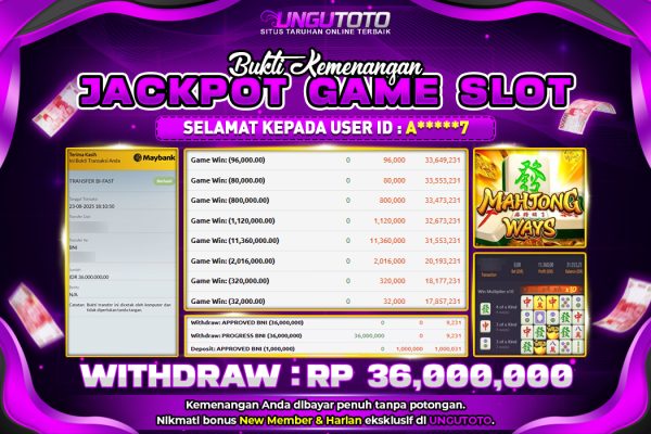 UNGUTOTO | BUKTI PEMENANG PGSOFT MAHJONG WAYS UNGUTOTO 23 AGUSTUS 2025 RP. 36,000,000.-