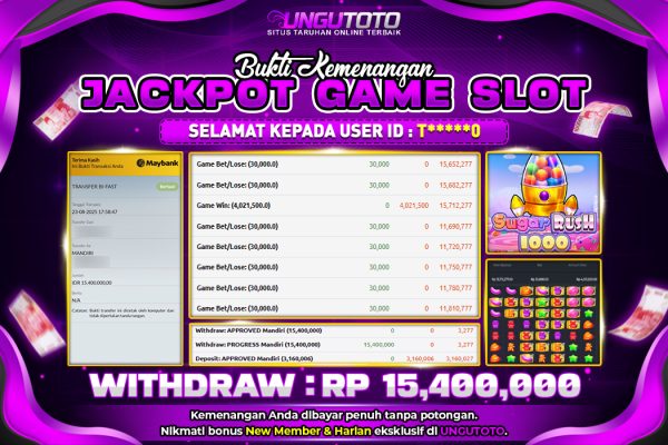 UNGUTOTO | BUKTI PEMENANG PRAGMATIC SUGAR RUSH 1000 UNGUTOTO 23 AGUSTUS 2025 RP. 15,400,000.-